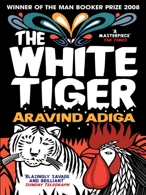 Title details for The White Tiger by Aravind Adiga - Available